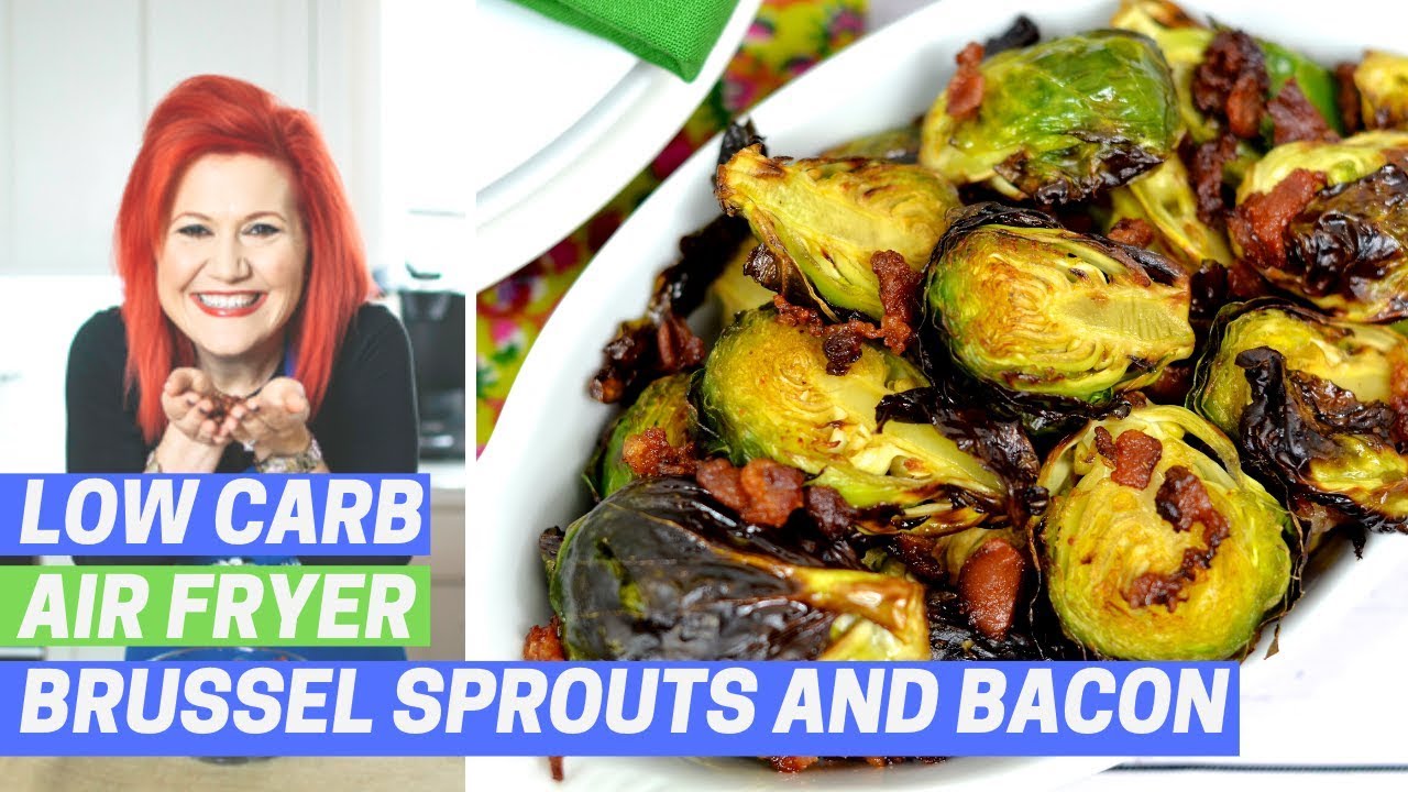 Air Fryer Brussel Sprouts and Bacon (LOW CARB KETO FRIENDLY)